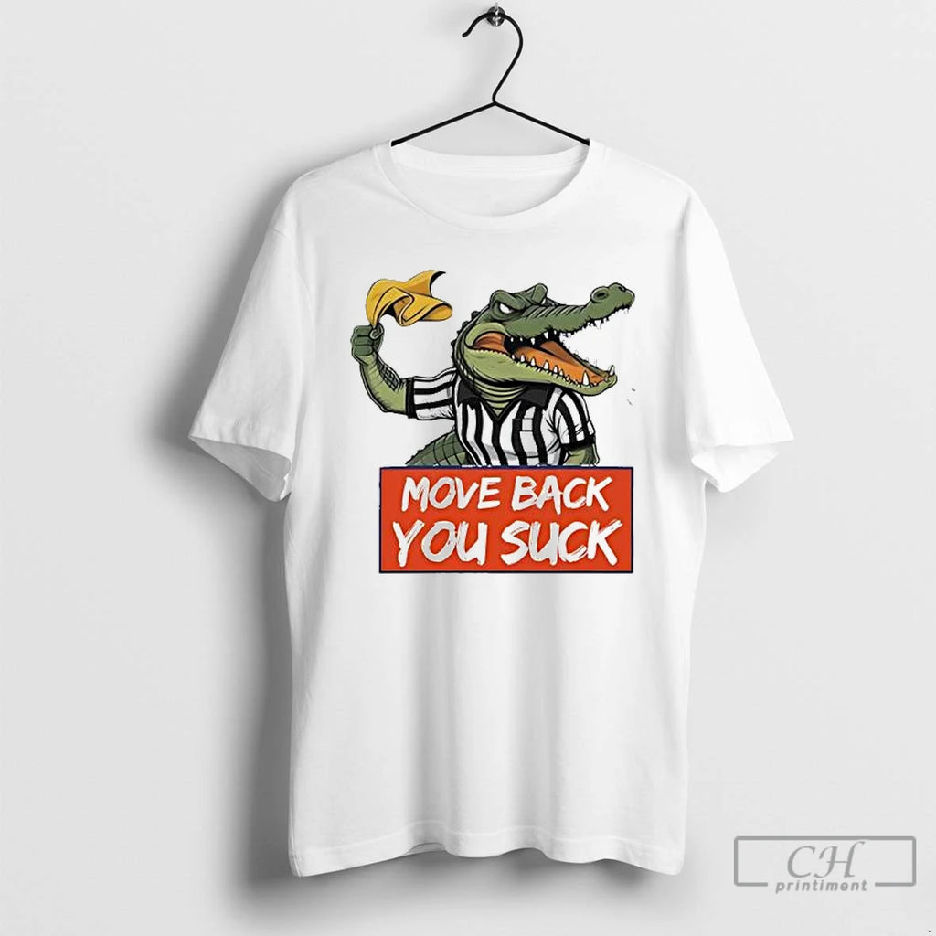 Classic Gators Breakdown Alligator Move Back You Suck T Shirts Hoodie, Sweatshirt | InkNestWear.com