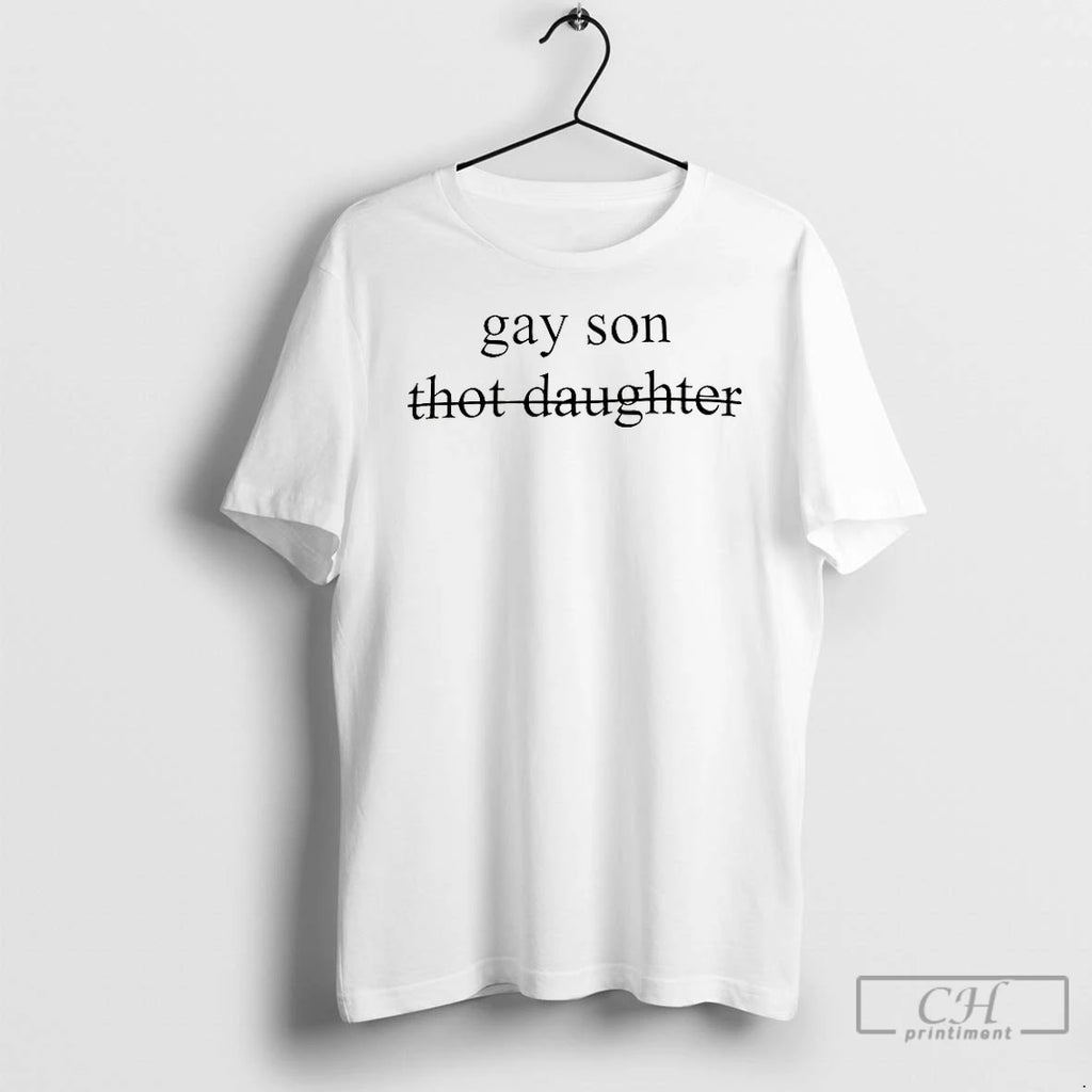 Classic Gay Son Not Thot Daughter T-Shirts, Hoodie, Sweatshirt | InkNestWear.com