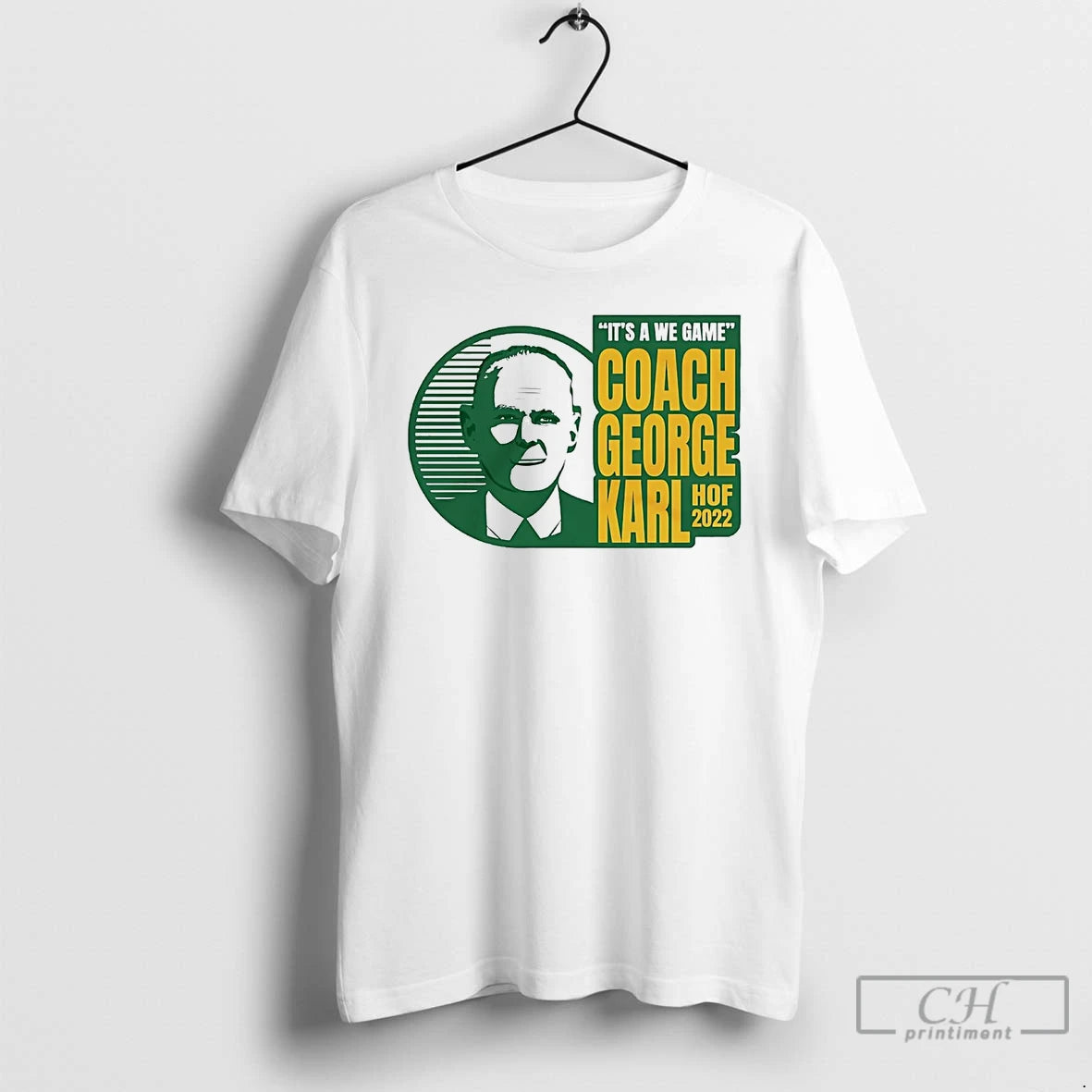 Classic George Karl Hall Of Fame 2022 Its Was We Game T-Shirts, Hoodie, Sweatshirt | InkNestWear.com