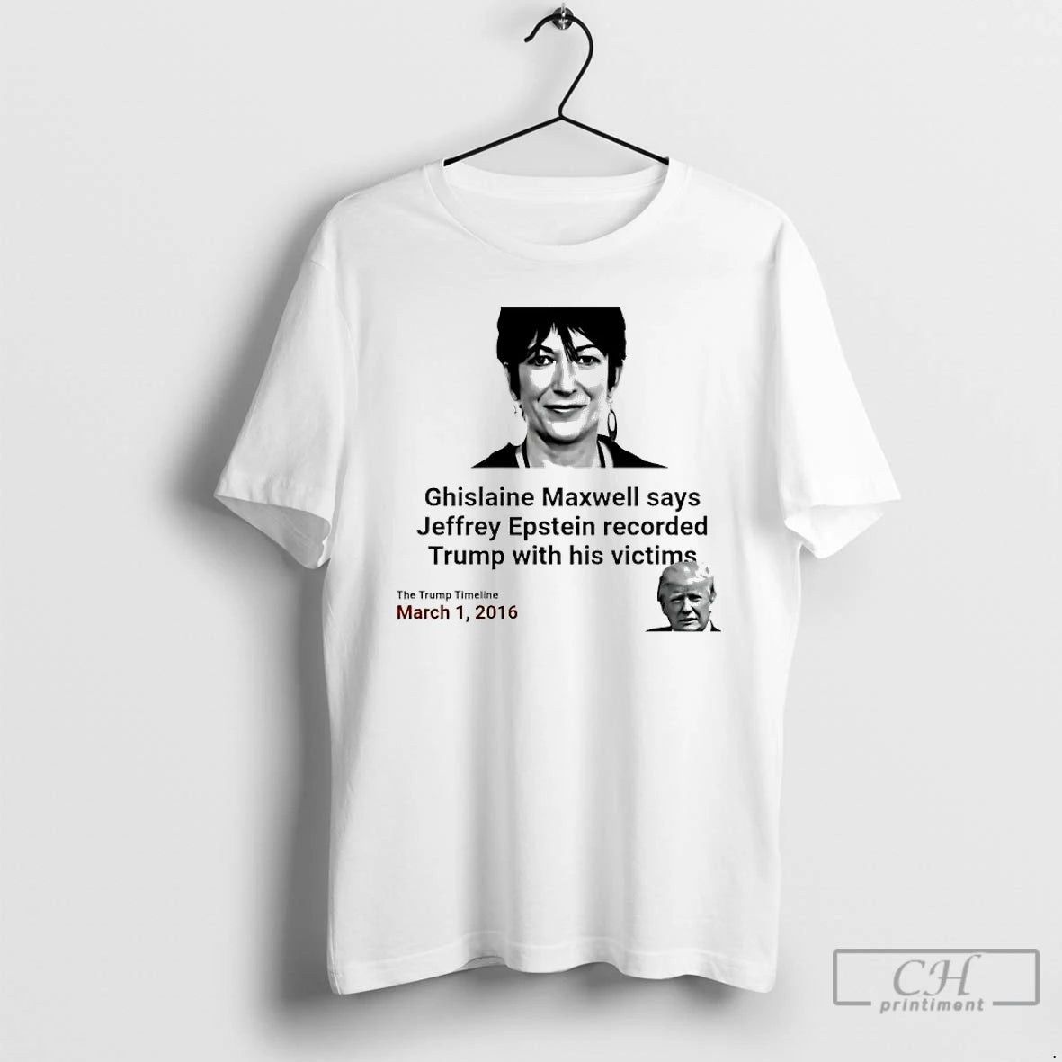 Classic Ghislaine Maxwell Says Epstein Recorded Trump With His Victims T-Shirts, Hoodie, Sweatshirt | InkNestWear.com