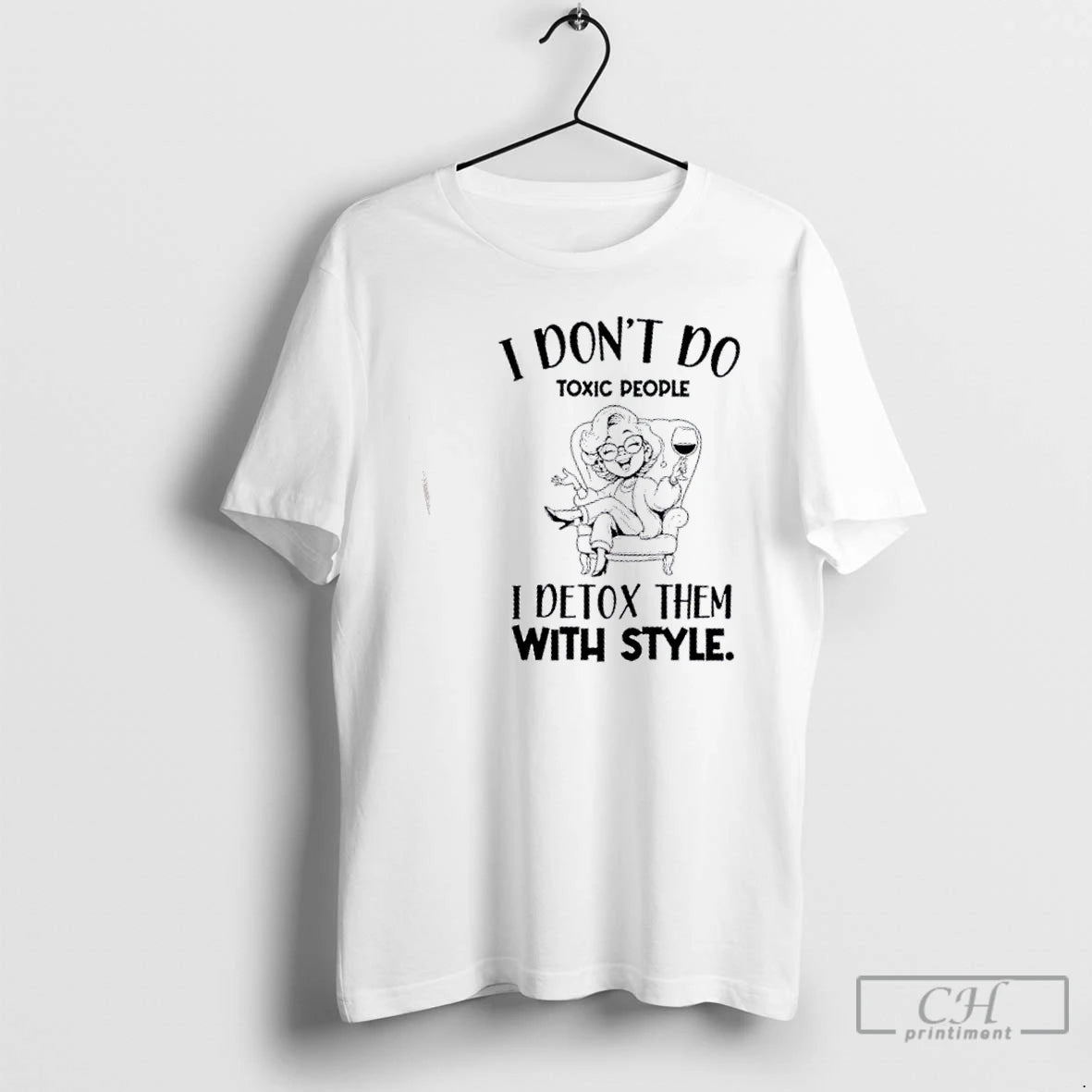 Classic Girl I Dont Do Toxic People I Detox Them With Style T Shirts Hoodie, Sweatshirt | InkNestWear.com