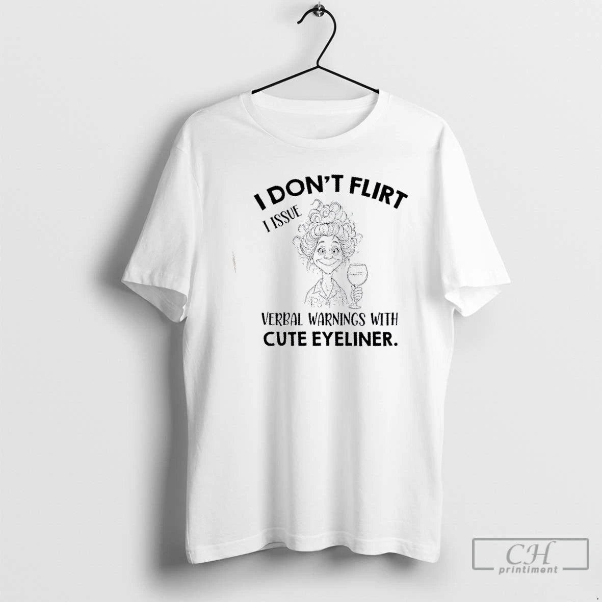 Classic Girl I Dont Flirt I Issue Verbal Warnings With Cute Eyeliner T Shirts Hoodie, Sweatshirt | InkNestWear.com