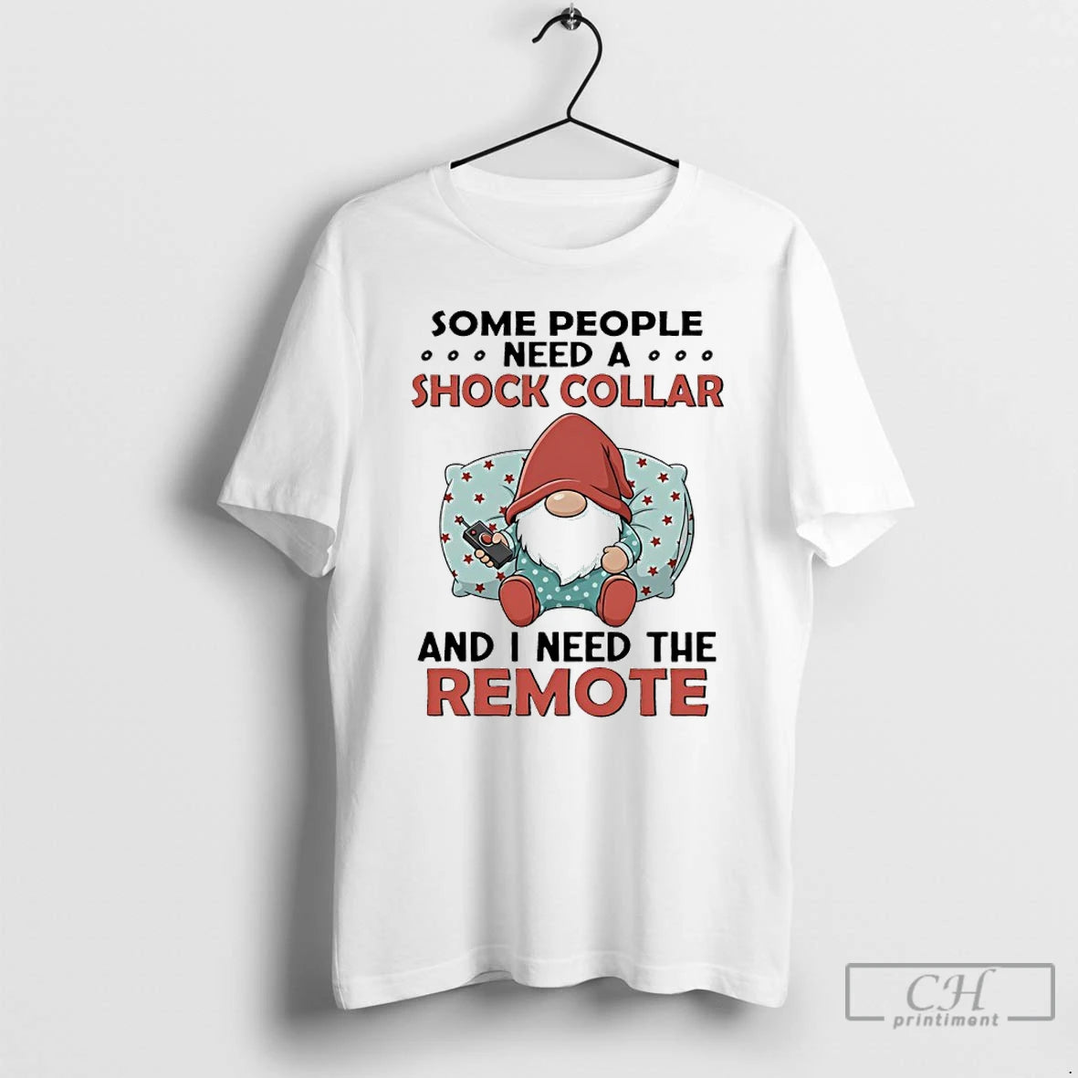 Classic Gnome Christmas Some People Need A Shock Collar And I Need The Remote T-Shirts, Hoodie, Sweatshirt | InkNestWear.com