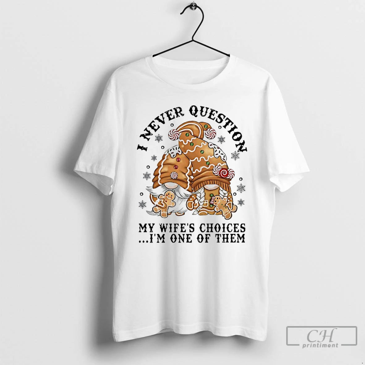 Classic Gnome I Never Question My Wifes Choices Im One Of Them T Shirts Hoodie, Sweatshirt | InkNestWear.com