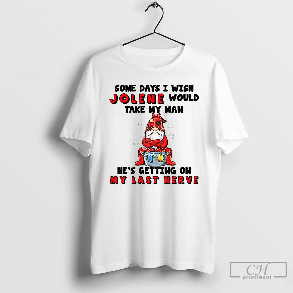 Classic Gnome Some Days I Wish Jolene Would Take My Man Hes Getting On My T-Shirts, Hoodie, Sweatshirt | InkNestWear.com
