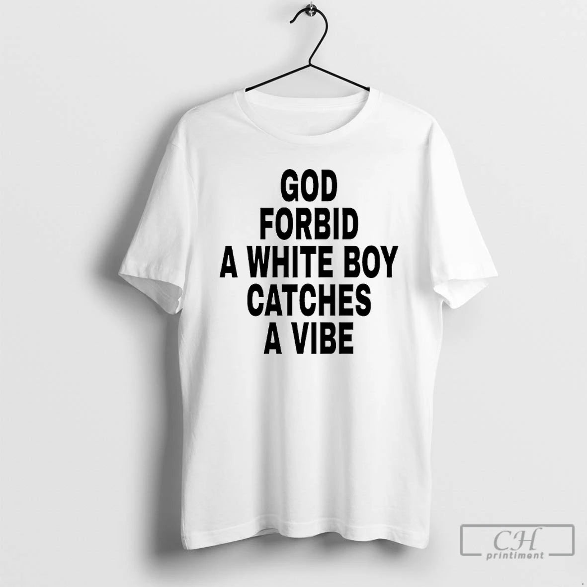 Classic God Forbid A White Boy Catches A Vibe T Shirts Hoodie, Sweatshirt | InkNestWear.com