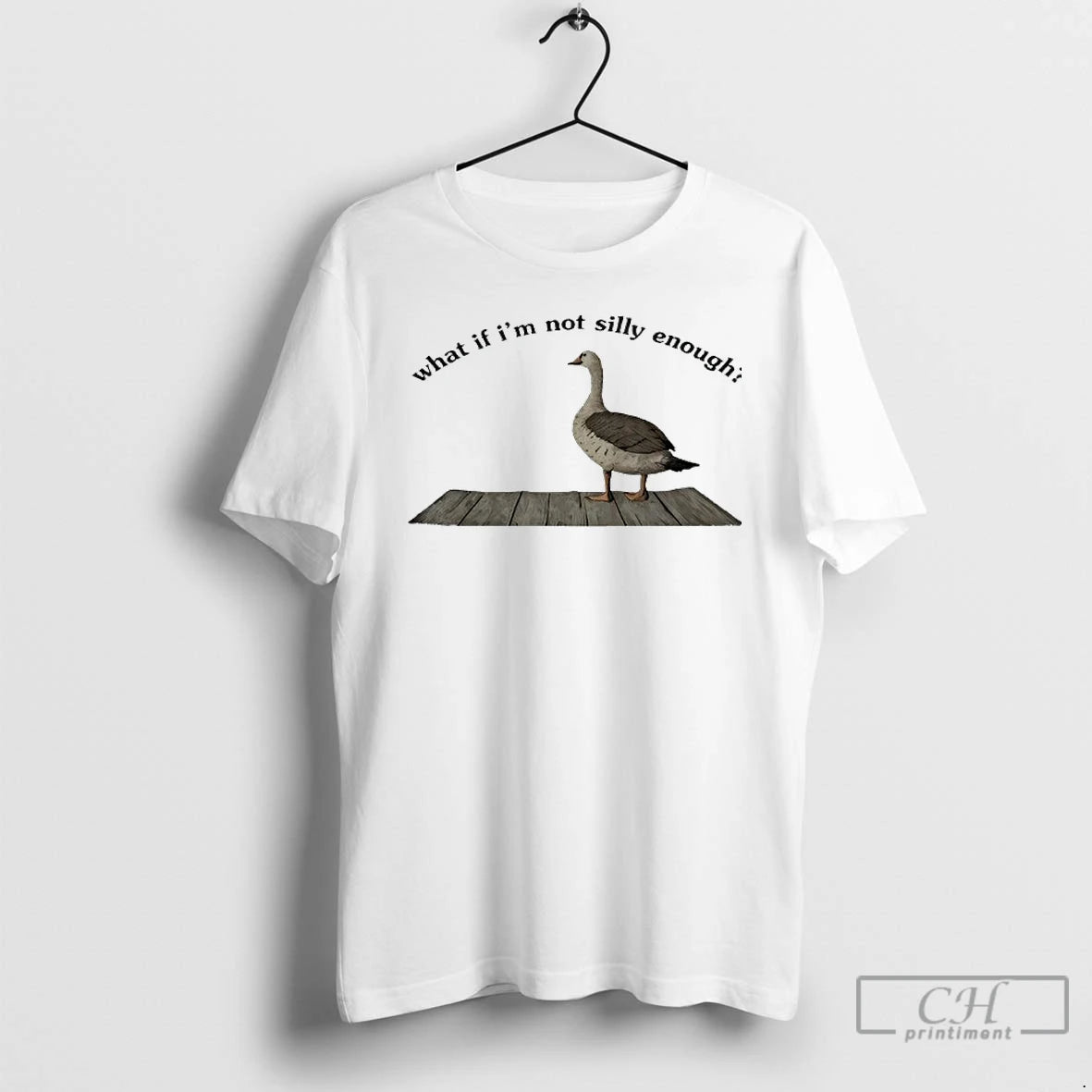 Classic Goose What If Im Not Silly Enough T-Shirts, Hoodie, Sweatshirt | InkNestWear.com