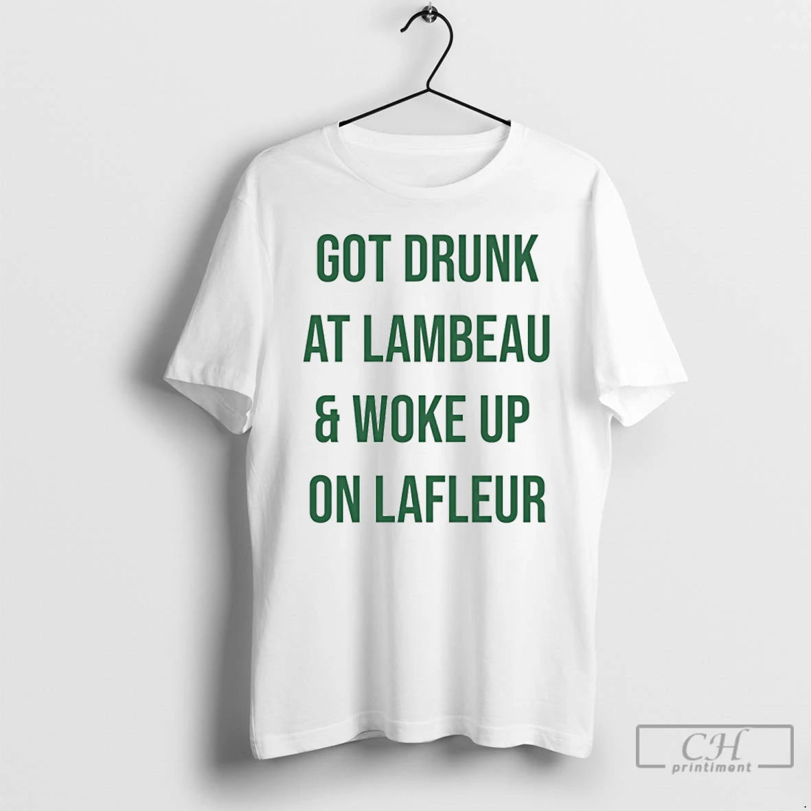 Classic Got Drunk At Lambeau And Woke Up On Lafleur T Shirts Hoodie, Sweatshirt | InkNestWear.com