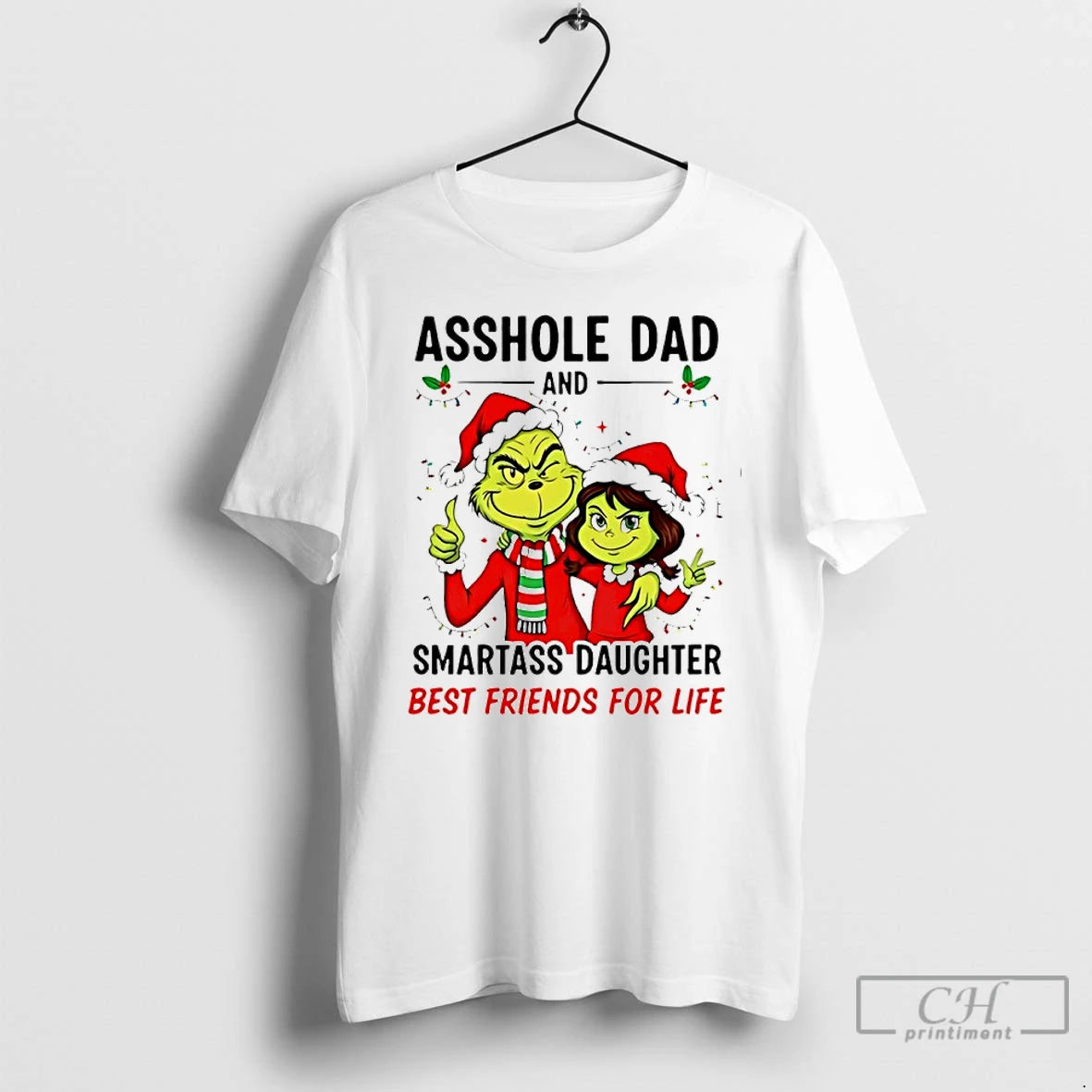Classic Grinch Asshole Dad And Smartass Daughter Best Friends For Life T-Shirts, Hoodie, Sweatshirt | InkNestWear.com