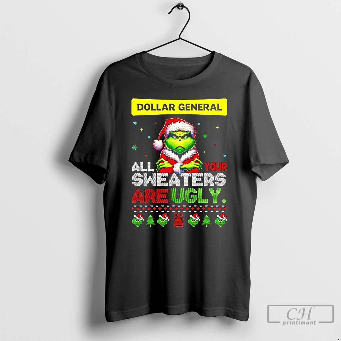 Classic Grinch Christmas Dollar General All Your Sweaters Are Ugly T-Shirts, Hoodie, Sweatshirt | InkNestWear.com