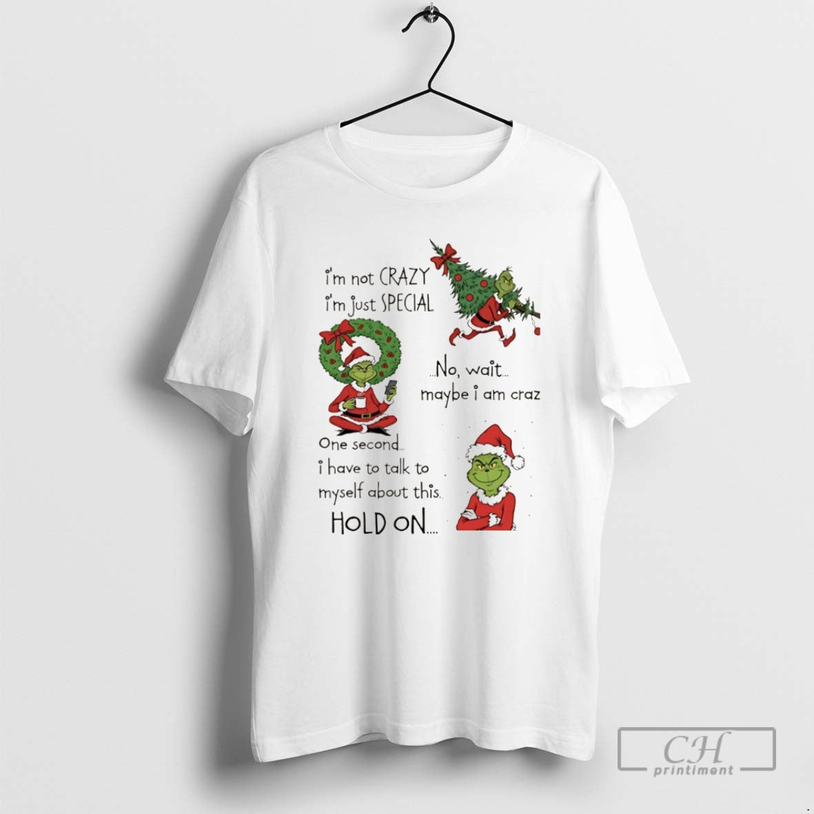 Classic Grinch Christmas Im Not Crazy Im Just Special No Wait Maybe I Am Crazy T-Shirts, Hoodie, Sweatshirt | InkNestWear.com