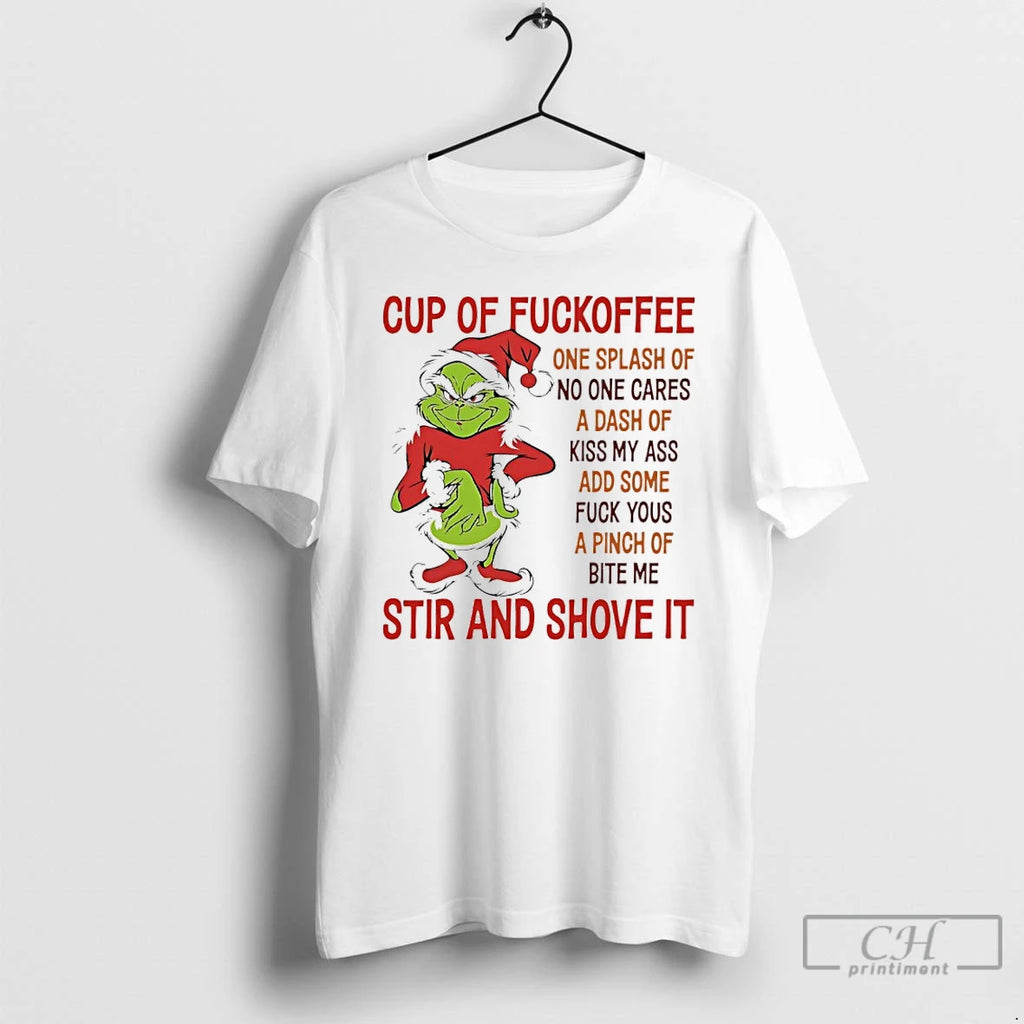 Classic Grinch Christmas Cup Of Fuckoffee One Splash Of No One Cares A Dash Of T-Shirts, Hoodie, Sweatshirt | InkNestWear.com