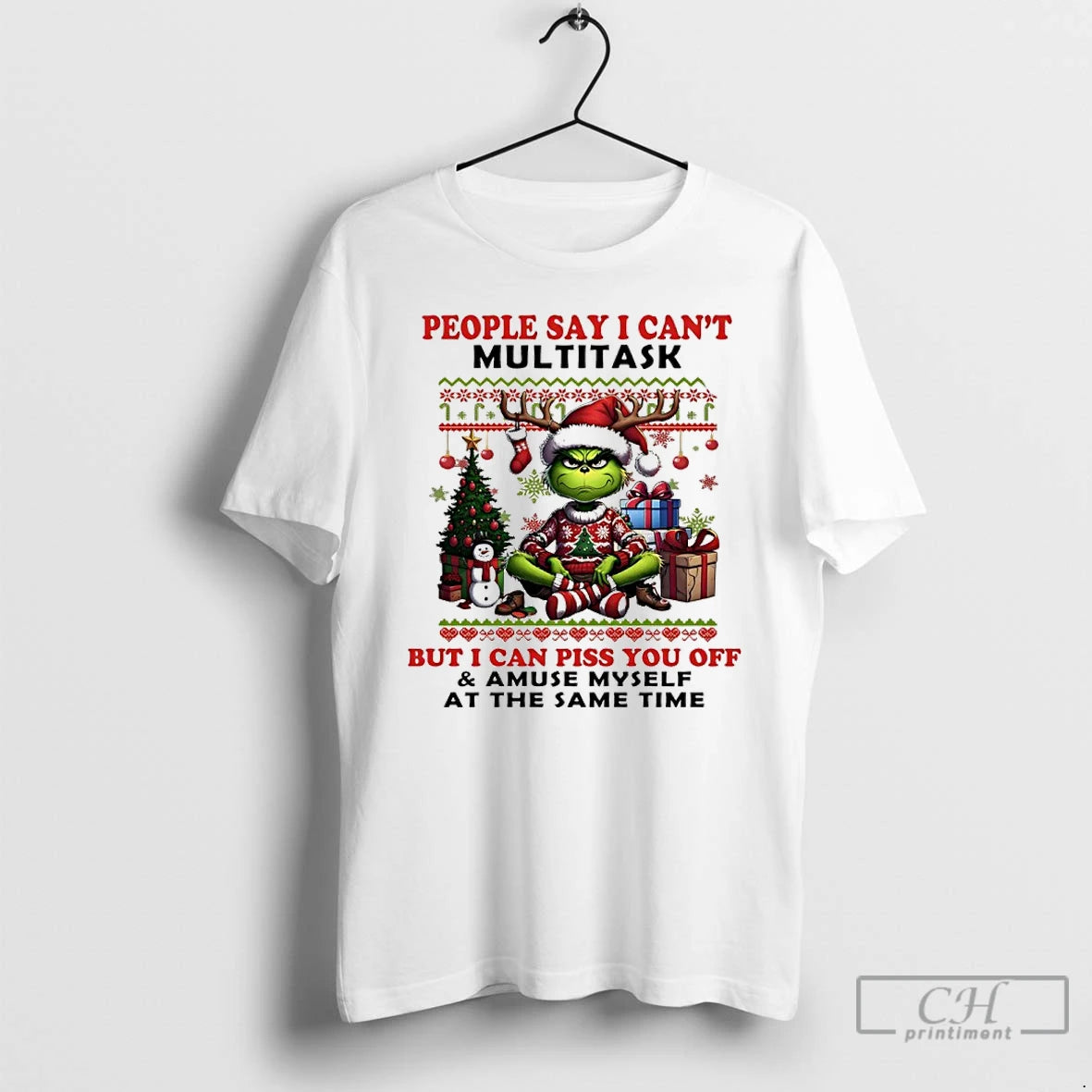 Classic Grinch Christmas People Say I Cant Multitask But I Can Piss You Off And T-Shirts, Hoodie, Sweatshirt