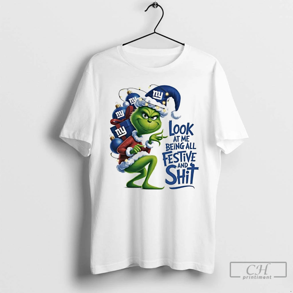 Classic Grinch Christmas X New York Giants Look At Me Being All Festive And Shit T-Shirts, Hoodie, Sweatshirt