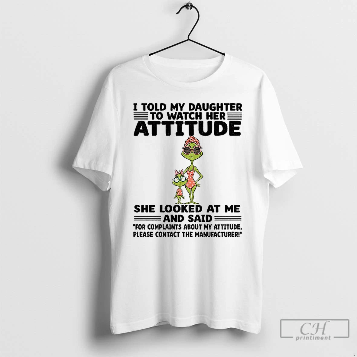Classic Grinch I Told My Daughter To Watch Her Attitude She Looked At Me And T-Shirts, Hoodie, Sweatshirt | InkNestWear.com