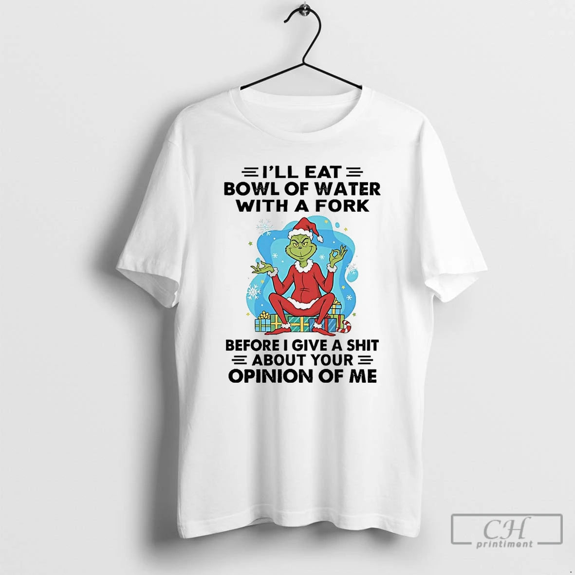 Classic Grinch Ill Eat Bowl Of Water With A Fork Opinion Of Me Christmas T-Shirts, Hoodie, Sweatshirt | InkNestWear.com