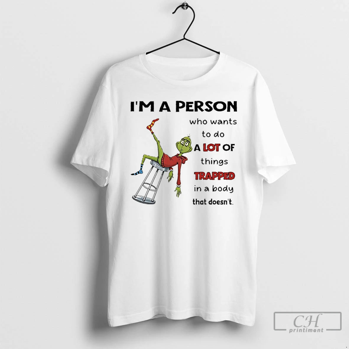 Classic Grinch Im A Person Who Wants To Do A Lot Of Things Trapped In T-Shirts, Hoodie, Sweatshirt | InkNestWear.com