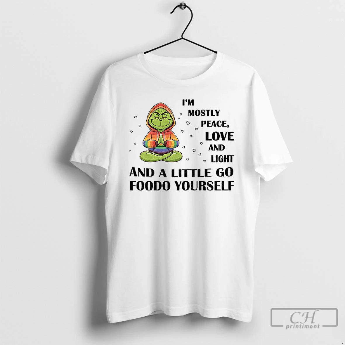 Classic Grinch Im Mostly Peace Love And Light And A Little Go Foodo Yourself Lgbt T-Shirts, Hoodie, Sweatshirt