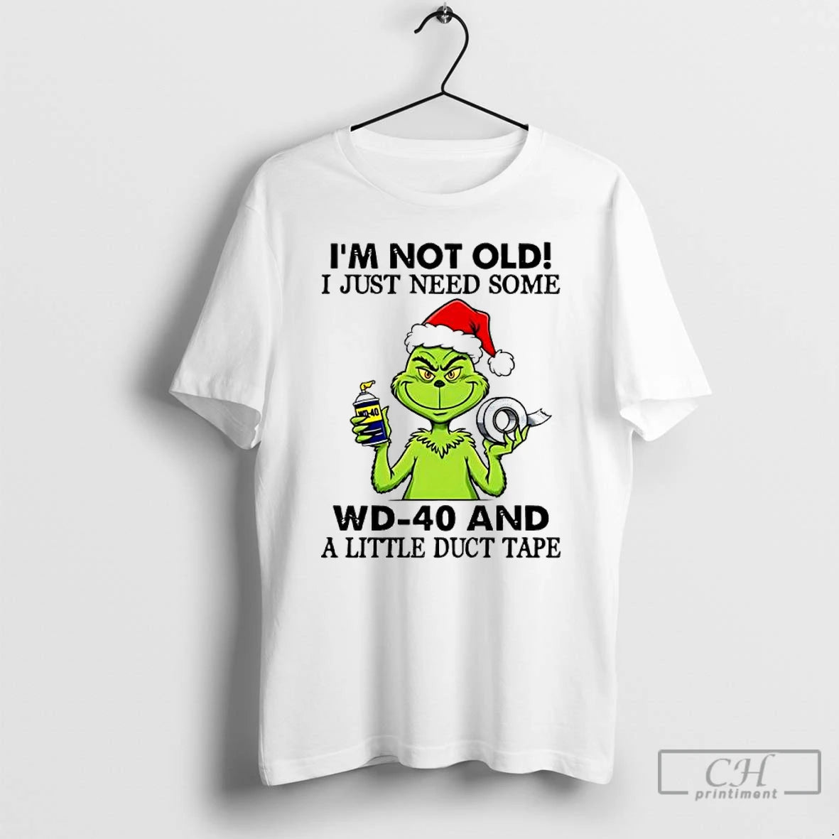 Classic Grinch Im Not Old I Just Need Some Wd 40 And A Little Duct T-Shirts, Hoodie, Sweatshirt | InkNestWear.com