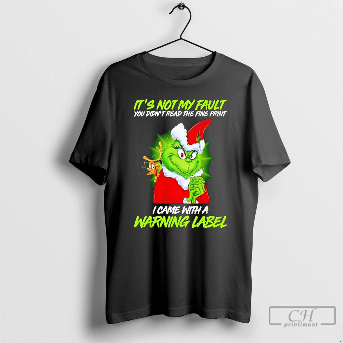 Classic Grinch It Not My Fault Warning Label T Shirts