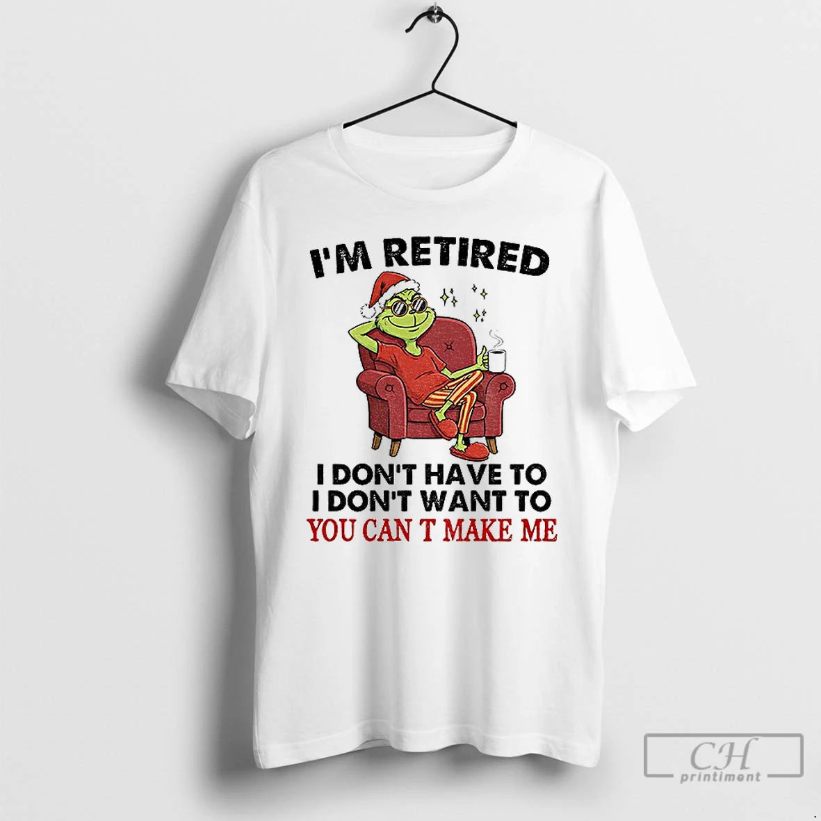 Classic Grinch Santa Im Retired I Dont Have To I Dont Want To You Can T-Shirts, Hoodie, Sweatshirt | InkNestWear.com