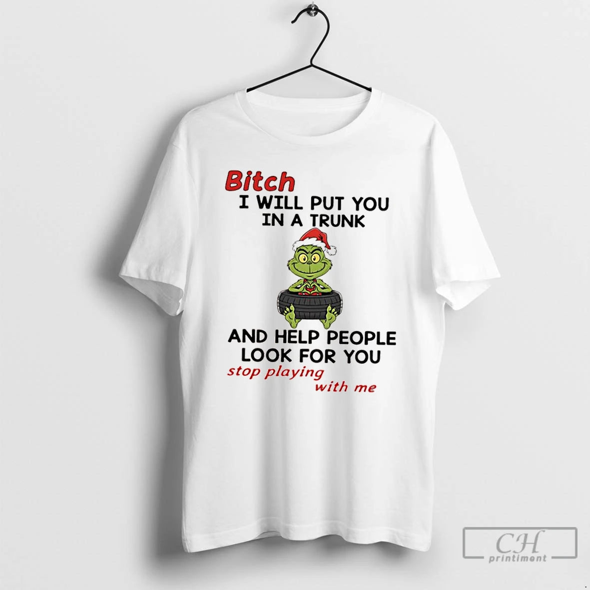 Classic Grinch Santa Bitch I Will Put You In A Trunk And Help People Look T-Shirts, Hoodie, Sweatshirt | InkNestWear.com
