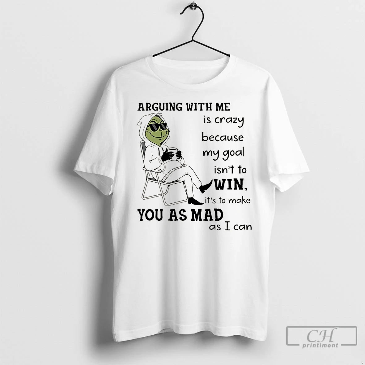 Classic Grinch Arguing With Me Is Crazy Because My Goal Isnt To Win Its To T-Shirts, Hoodie, Sweatshirt | InkNestWear.com