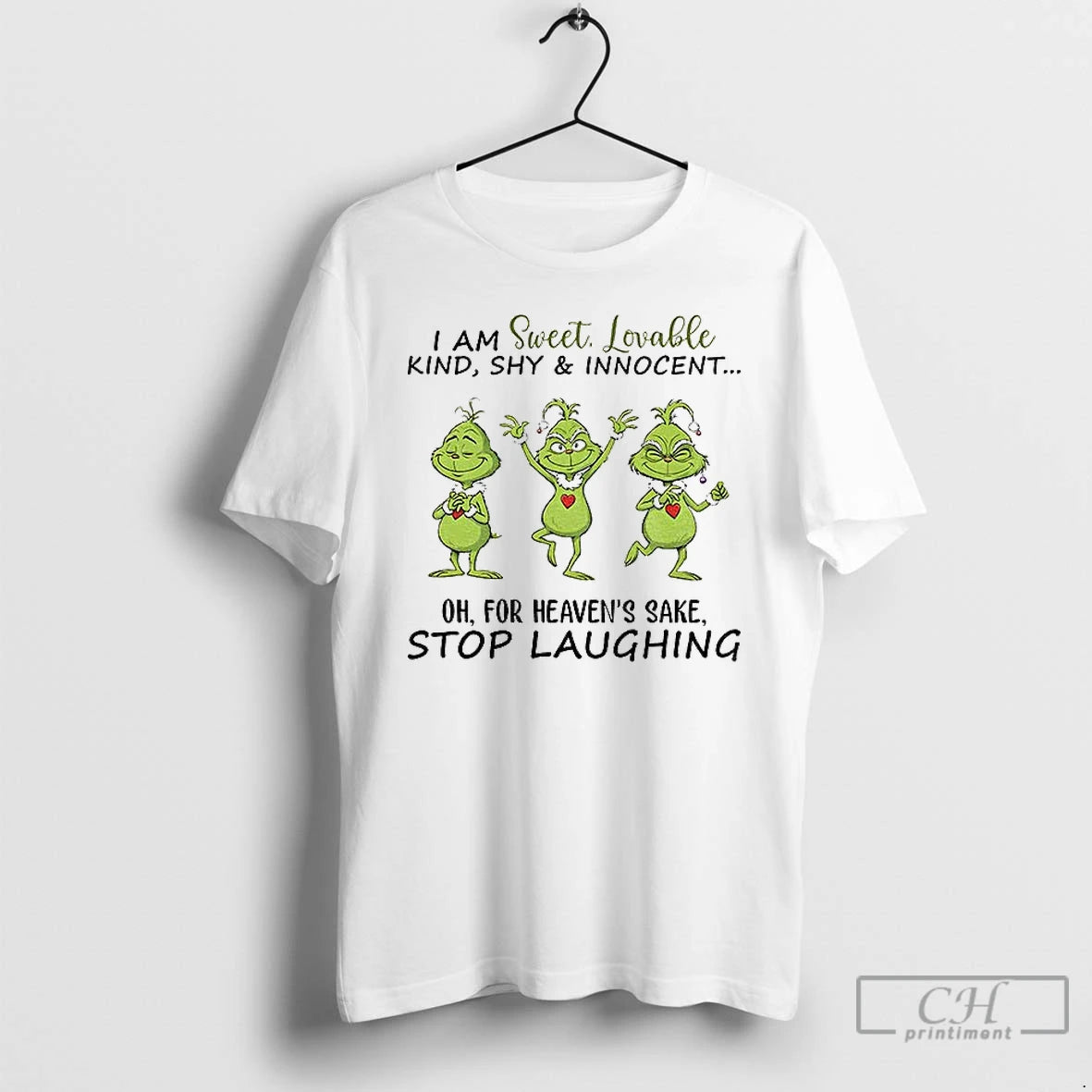 Classic Grinch Dancing I Am Sweet Lovable Kind Shy And Innocent Oh For Heavens Sake T-Shirts, Hoodie, Sweatshirt