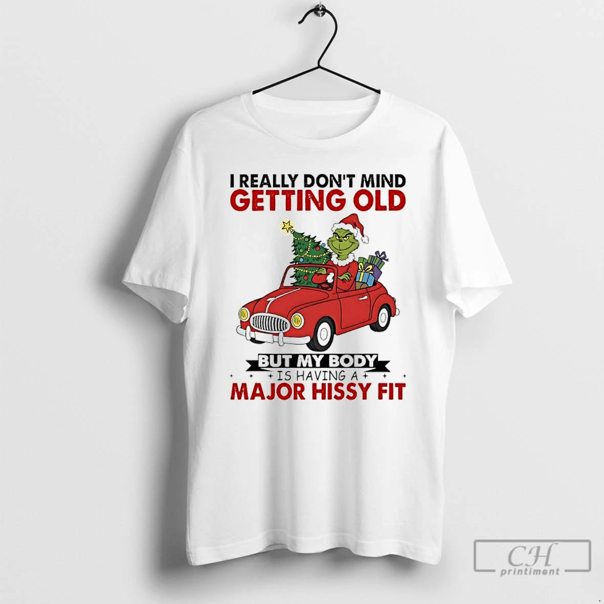 Classic Grinch Driving Car Christmas Gift I Really Dont Mind Getting Old But My Body T-Shirts, Hoodie, Sweatshirt