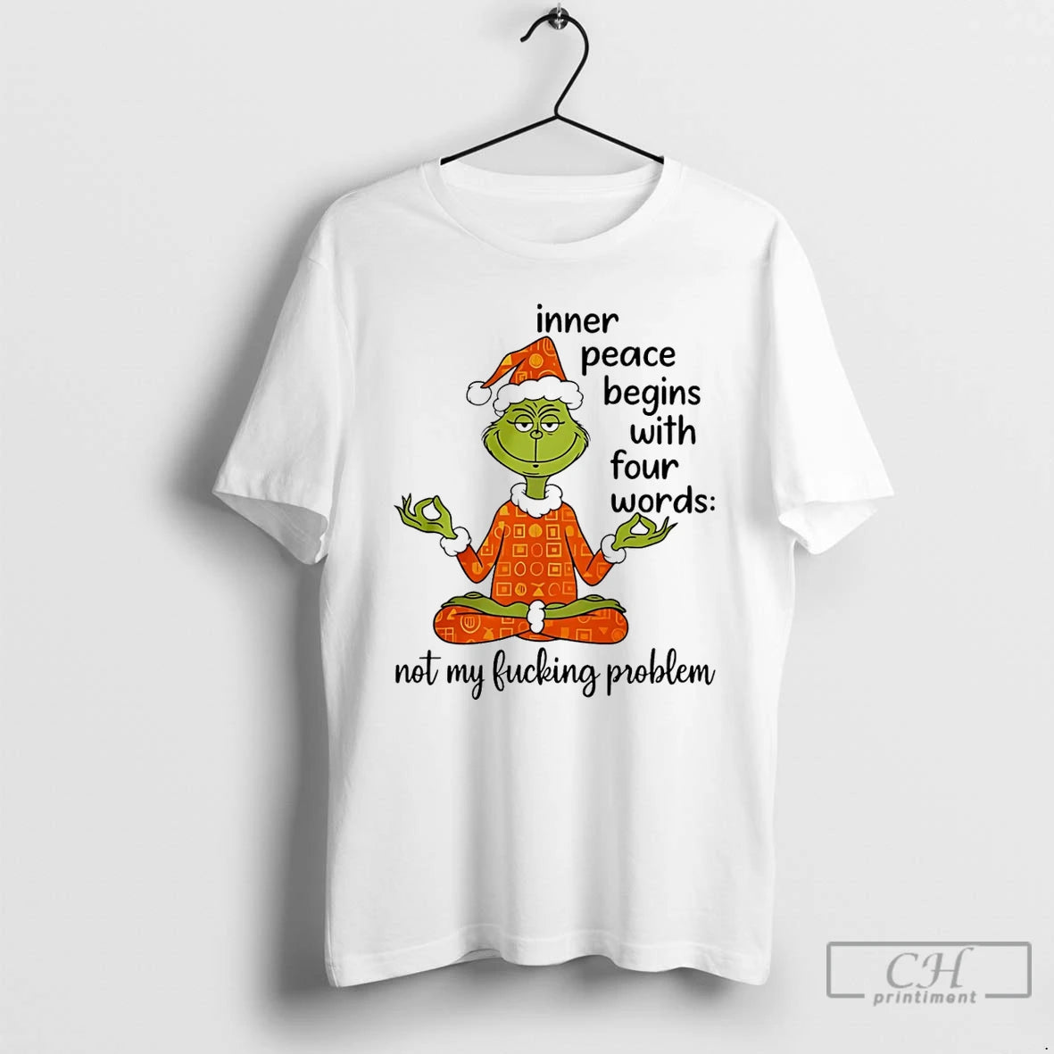 Classic Grinch Inner Peace Begins Four Words Not My Fcking Problem T Shirts Hoodie, Sweatshirt | InkNestWear.com