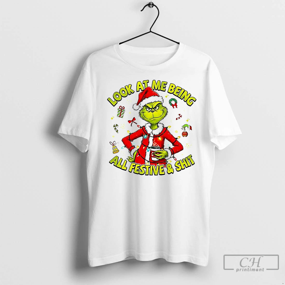 Classic Grinch Look At Me Being All Festive And Shit Christmas T-Shirts, Hoodie, Sweatshirt | InkNestWear.com
