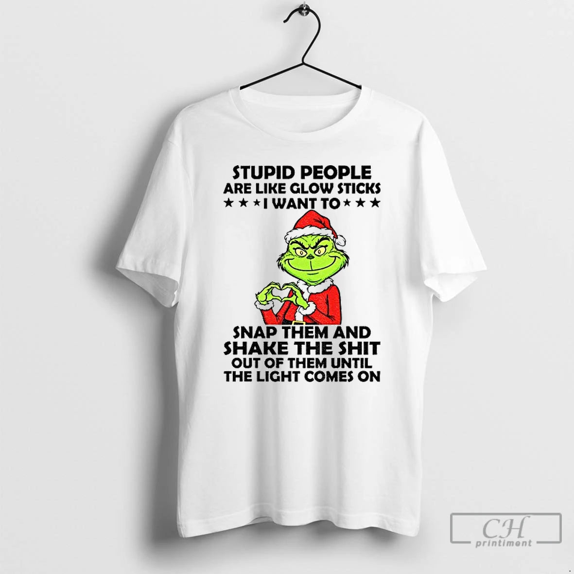 Classic Grinch Love Hands Stupid People Are Like Glow Sticks I Want To Snap Them T-Shirts, Hoodie, Sweatshirt