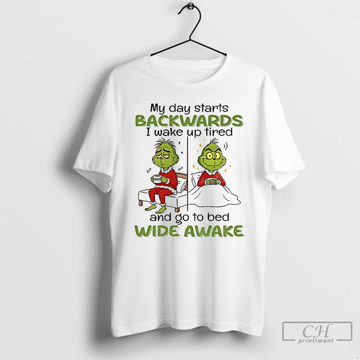 Classic Grinch My Day Starts Backwards I Wake Up Tired 222 Nope 222 And Go T-Shirts, Hoodie, Sweatshirt | InkNestWear.com