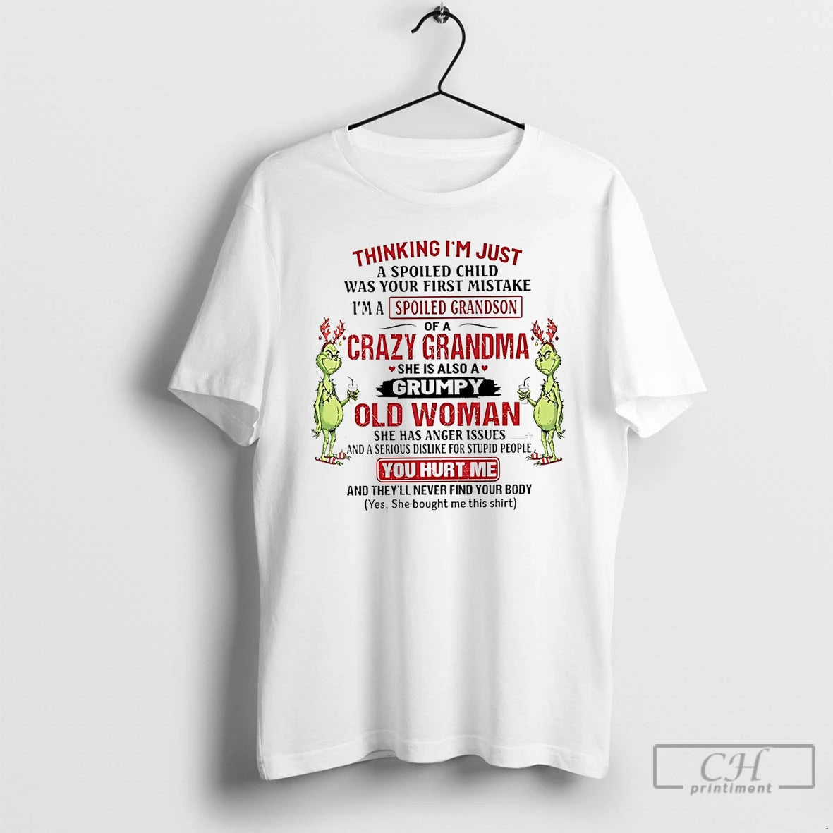 Classic Grinch Thinking Im Just A Spoiled Child Was Your First Mistake Christmas T Shirts Hoodie, Sweatshirt