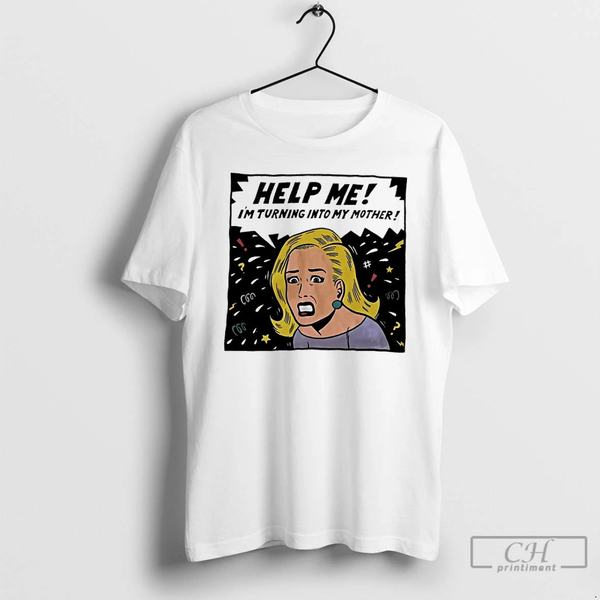 Classic Help Me Im Turning Into My Mother T Shirts Hoodie, Sweatshirt | InkNestWear.com