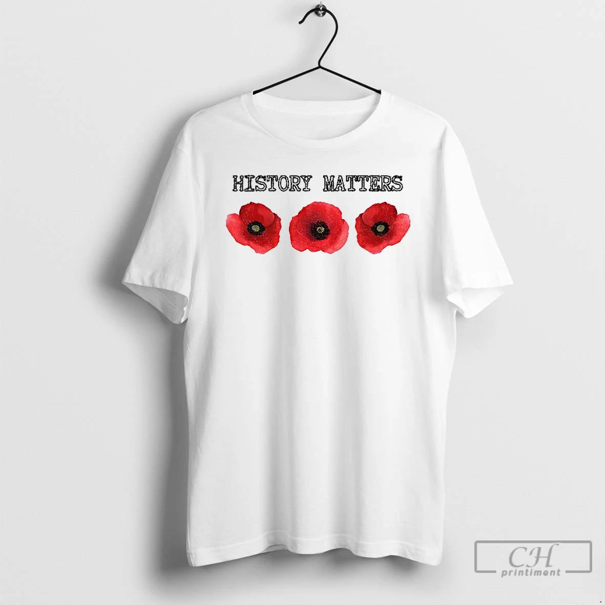 Classic History Matters Poppy Memorial Floral T Shirts Hoodie, Sweatshirt | InkNestWear.com