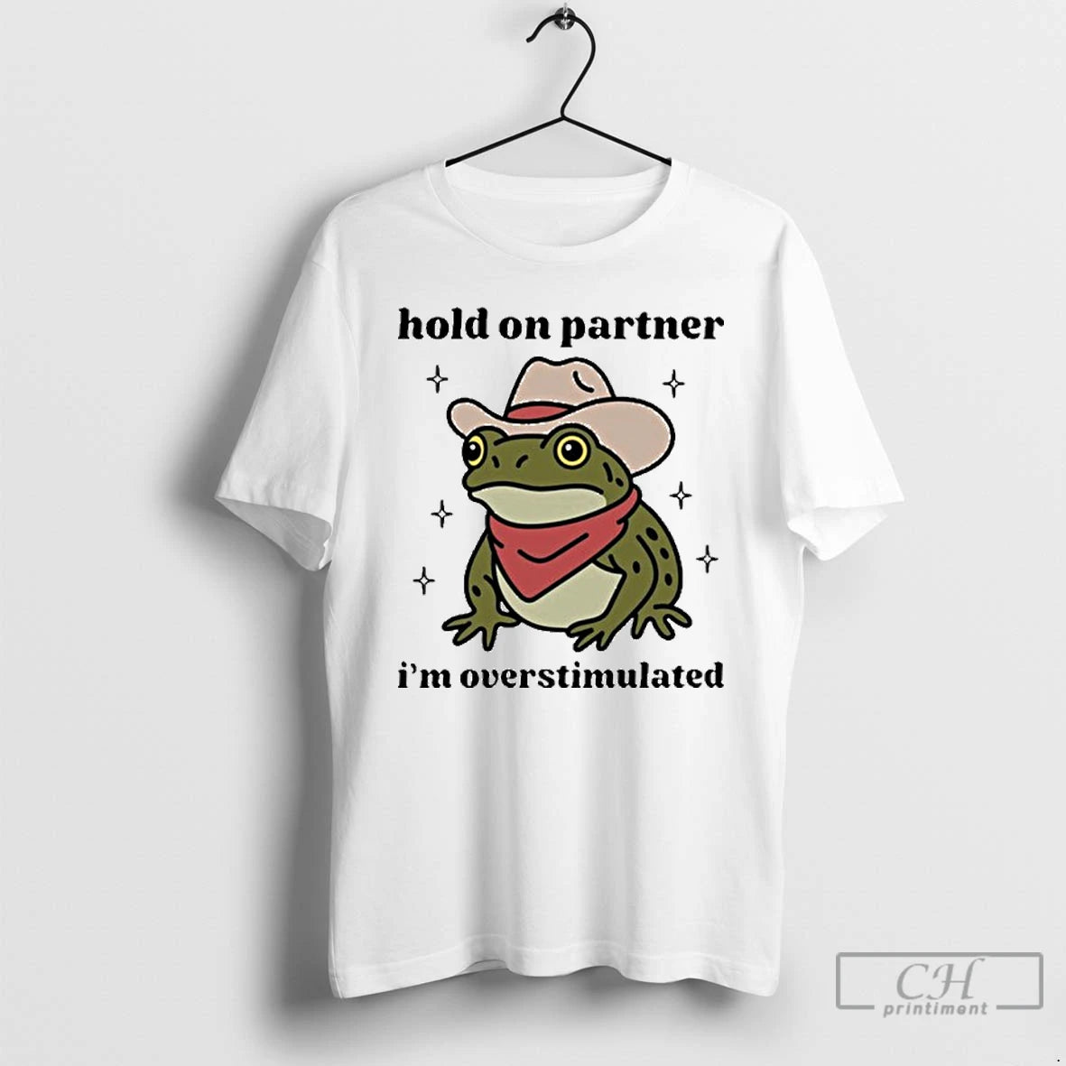 Classic Hold On Partner Im Overstimulated T Shirts Hoodie, Sweatshirt | InkNestWear.com