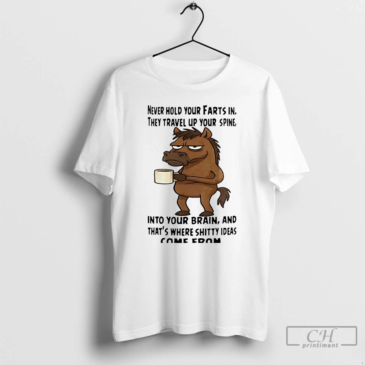 Classic Horse Never Hold Your Farts In They Travel Up Your Spine T Shirts Hoodie, Sweatshirt | InkNestWear.com