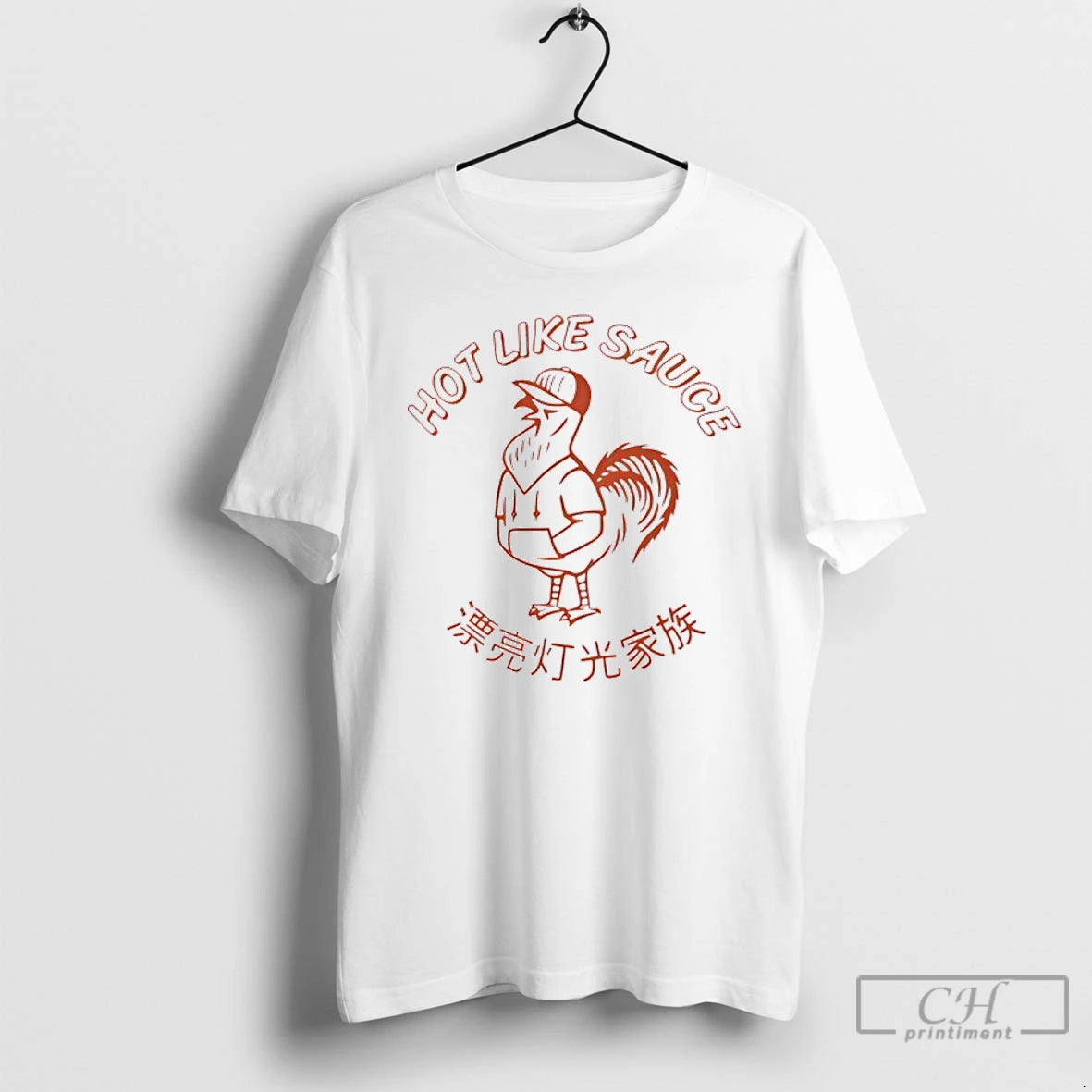 Classic Hot Like Sauce Chinese Rooters T Shirts Hoodie, Sweatshirt | InkNestWear.com