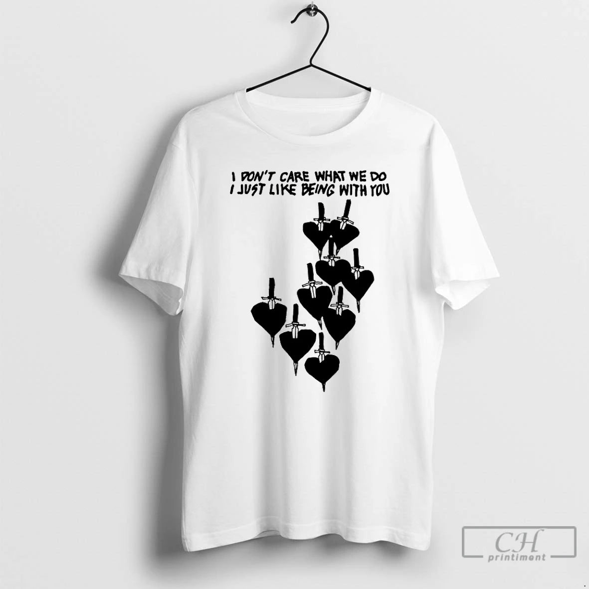 Classic I Dont Care What We Do I Just Like Being With You T Shirts Hoodie, Sweatshirt | InkNestWear.com