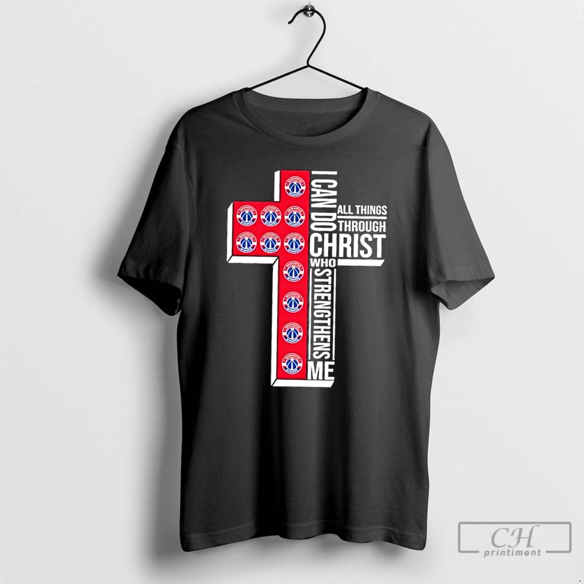 Classic I Can Do All Things Through Christ Who Strengthens Me Washington Wizards Basketball Cross T-Shirts, Hoodie,...
