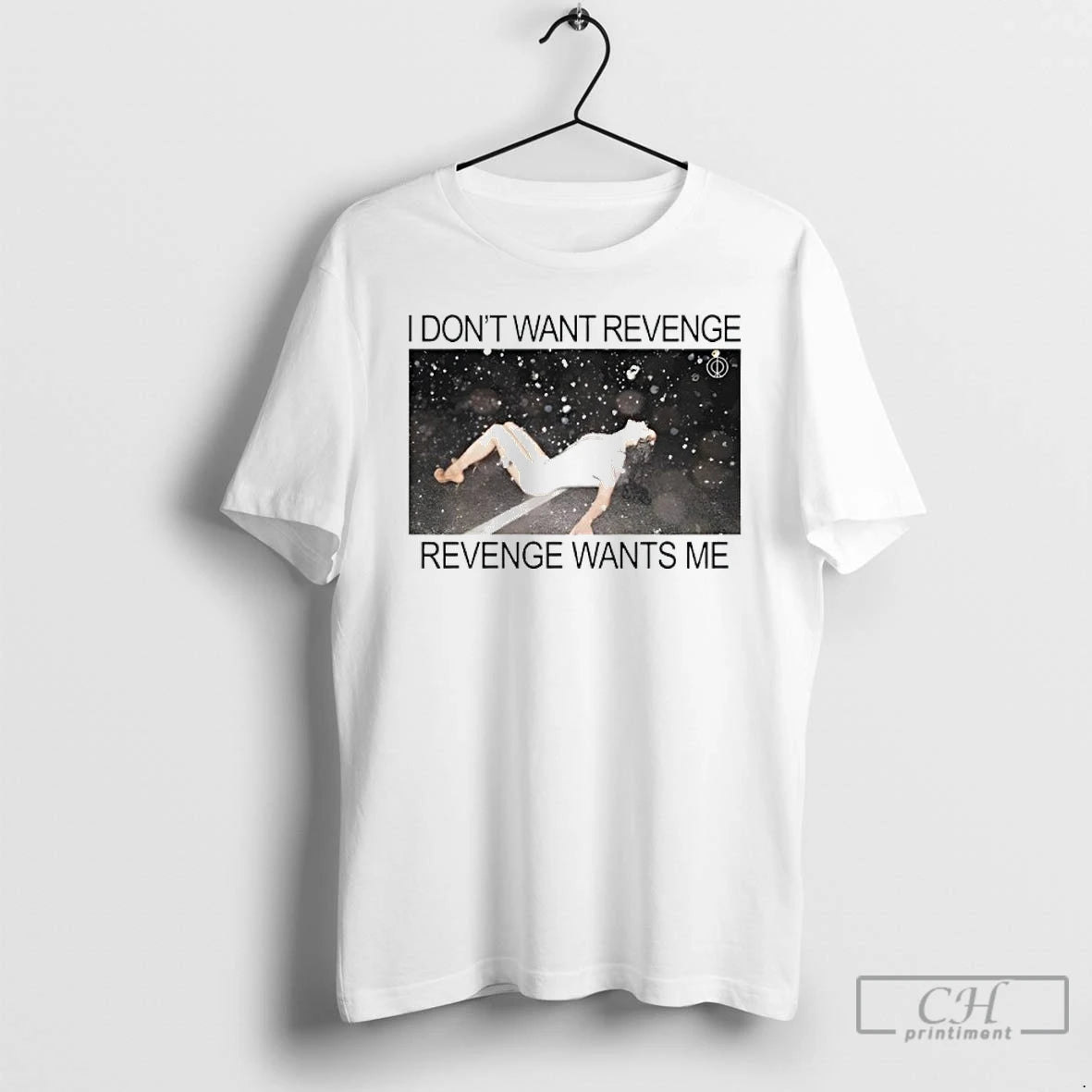 Classic I Dont Want Revenge Revenge Wants Me T-Shirts, Hoodie, Sweatshirt | InkNestWear.com