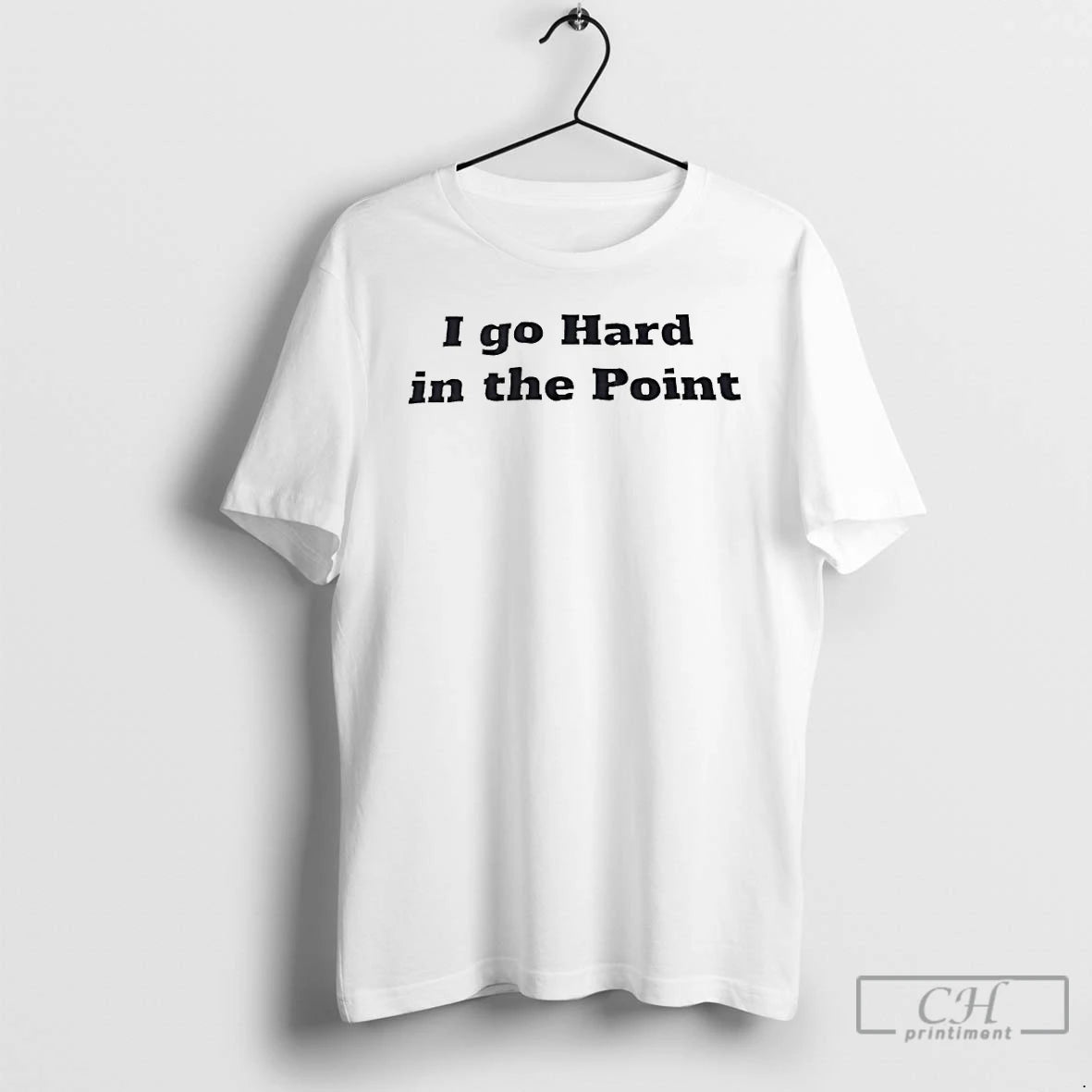 Classic I Go Hard Point T-Shirts, Hoodie, Sweatshirt