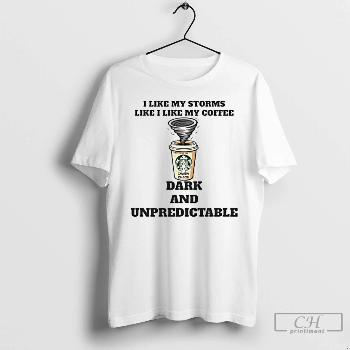 Classic I Like My Storms Like I Like My Coffee Dark And Unpredictable T Shirts Hoodie, Sweatshirt | InkNestWear.com