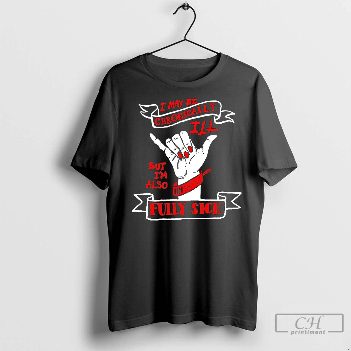 Classic I May Be Chronically Ill But Im Also Fully Sick T-Shirts, Hoodie, Sweatshirt | InkNestWear.com