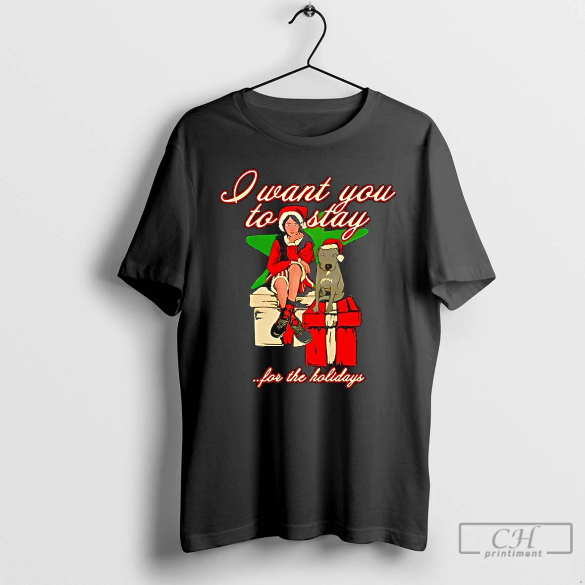 Classic I Want You To Stay For The Holidays T-Shirts, Hoodie, Sweatshirt | InkNestWear.com