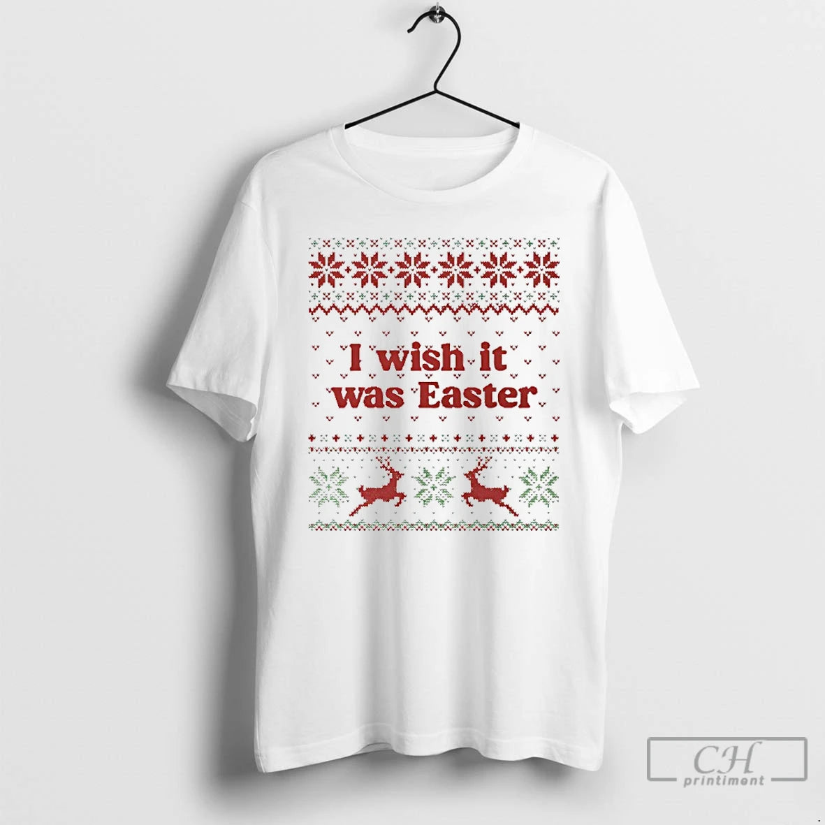Classic I Wish It Was Easter Tacky Christmas Ugly T-Shirts, Hoodie, Sweatshirt | InkNestWear.com