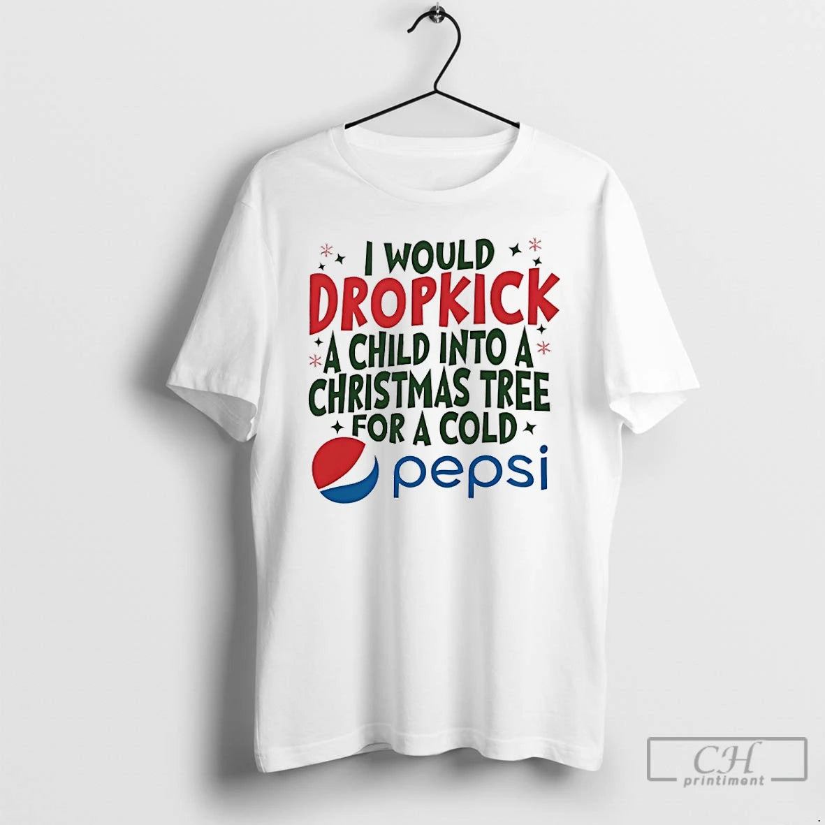 Classic I Would Dropkick A Child Into A Christmas Tree For A Cold Pepsi T-Shirts, Hoodie, Sweatshirt | InkNestWear.com