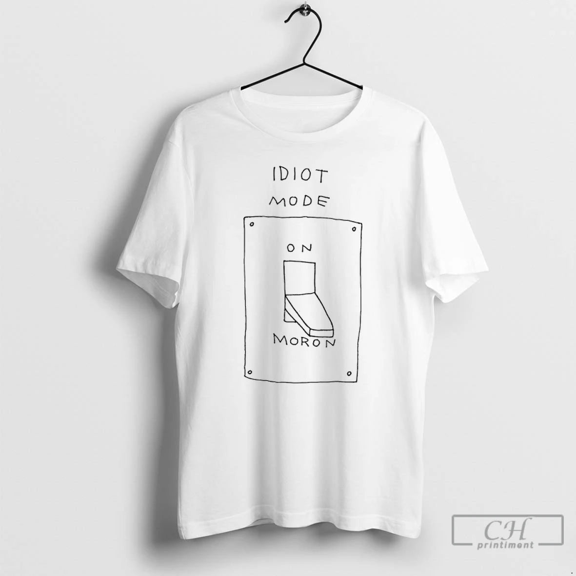 Classic Idiot Mode On Moron T Shirts Hoodie, Sweatshirt | InkNestWear.com