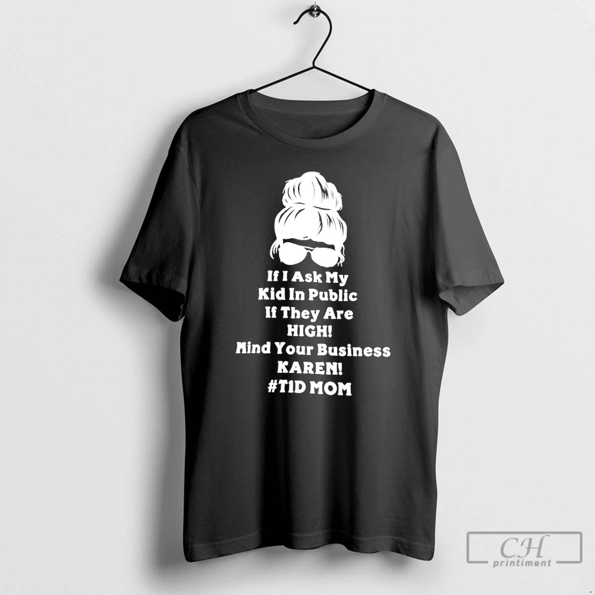 Classic If I Ask My Kid In Public If They Are High Mind Your Business T-Shirts, Hoodie, Sweatshirt | InkNestWear.com